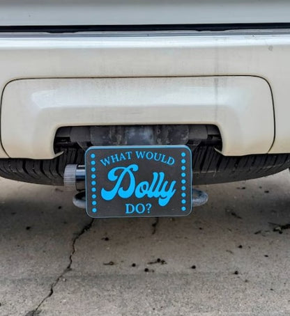 What Would Dolly Do?  Dolly Parton Trailer Hitch Cover