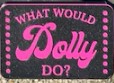 What Would Dolly Do?  Dolly Parton Trailer Hitch Cover