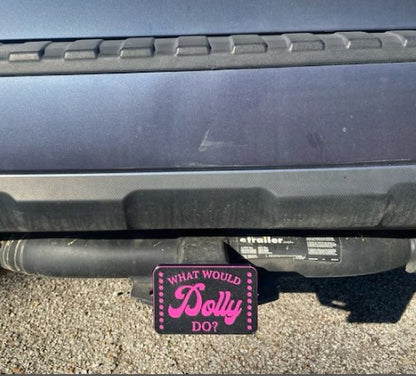 What Would Dolly Do?  Dolly Parton Trailer Hitch Cover